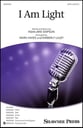 I Am Light SATB choral sheet music cover